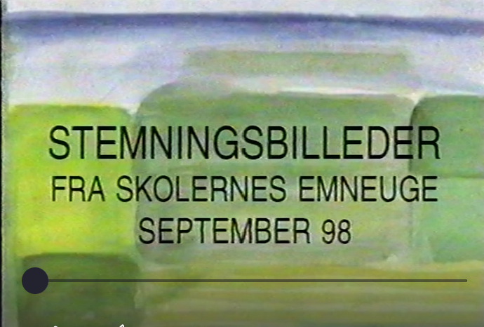 En film om skolernes emneuge september 1998